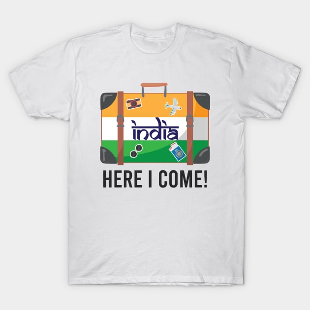 India Here I Come. India Travel India Flag Suitcase Design T-Shirt by alltheprints
